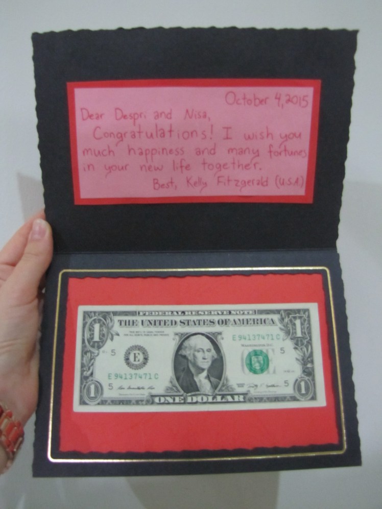 This is the inside of the card. I opted for a short and sweet message in English instead of broken Indonesian. And it turns out that I needn't have worried; people don't bring gifts to weddings. They do, however, bring money in unmarked envelopes that they slip into donation boxes. Duly noted for the future.